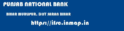 PUNJAB NATIONAL BANK  BIHAR MURLIPUR, DIST SARAN BIHAR    ifsc code